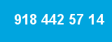 918 442 57 14 918 442 57 14